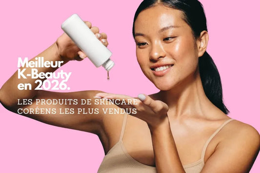 Les meilleurs produits skincare coréens en 2026 SKINOREA K-Beauty France Livraison rapide en 24-72h - Kbeauty Korean skincare Europe fast delivery - Skincare coréenne Skinorea shop Paris France livraison rapide - yesstyle