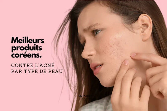  Meilleurs produits coréens contre l'acné par type de peau